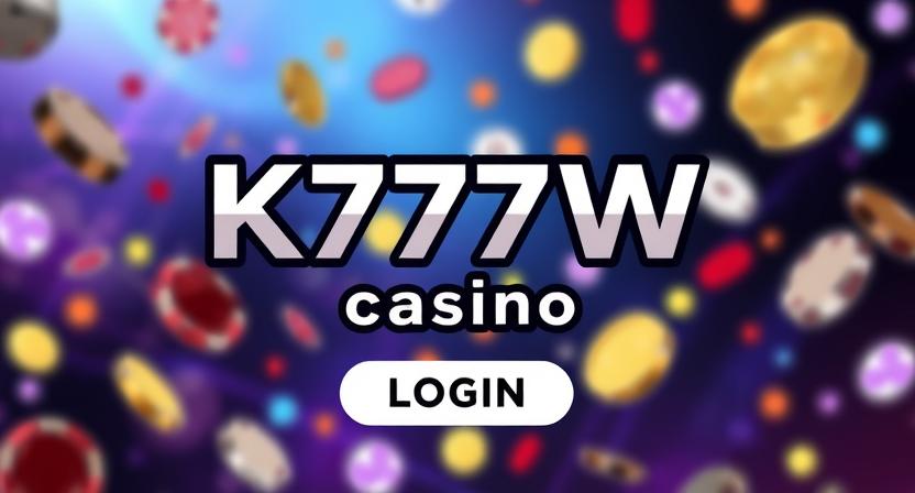 Fast and secure login to K777W account
